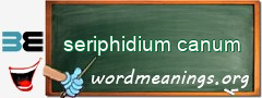 WordMeaning blackboard for seriphidium canum
